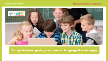 Nieuwsbrief - Acadin - de digitale leeromgeving voor meer- en hoogbegaafde leerlingen
